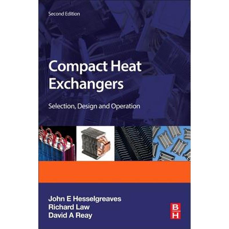 Compact Heat Exchangers: Selection, Design and Operation