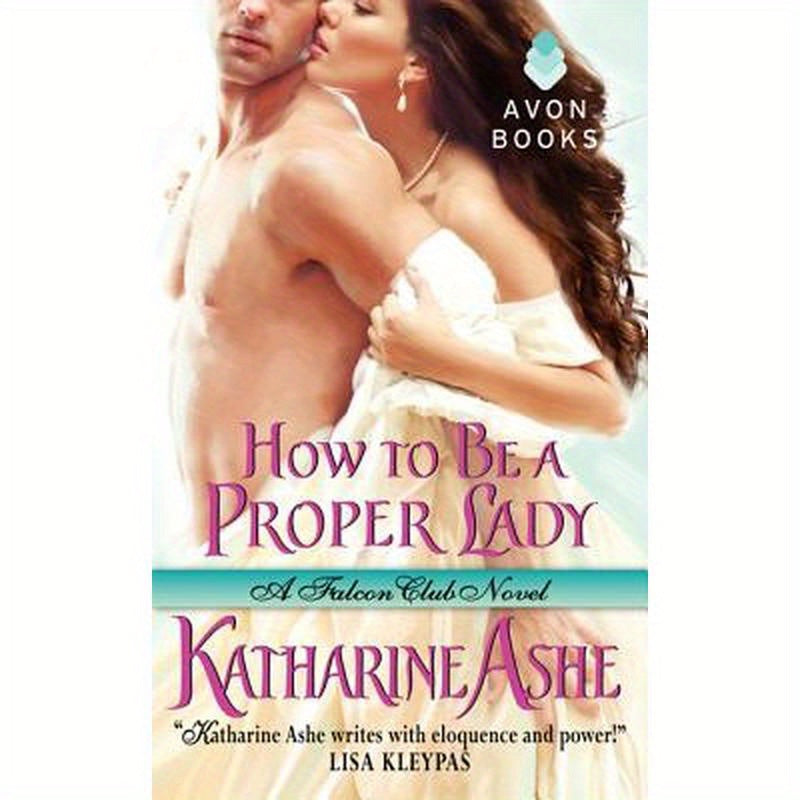 How to Be a Proper Lady: A Falcon Club Novel
