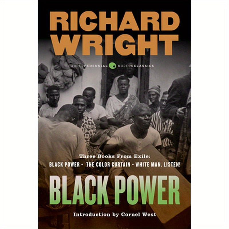 Black Power: Three Books from Exile: Black Power; The Color Curtain; And White Man, Listen!