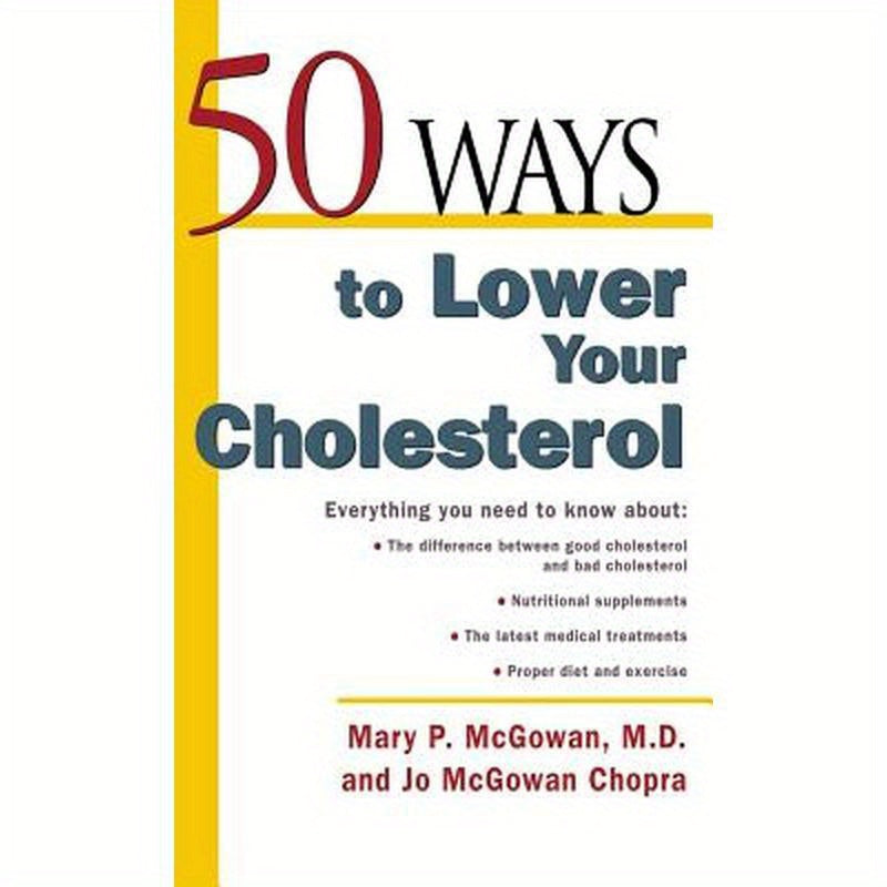 50 Ways to Lower Your Cholesterol
