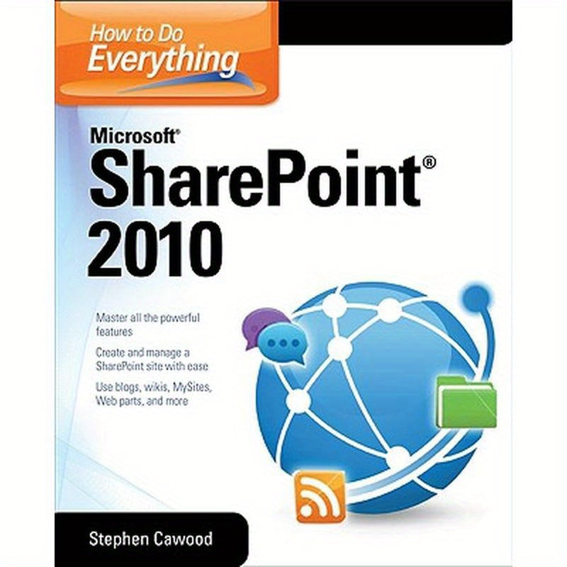 How to Do Everything Microsoft SharePoint 2010