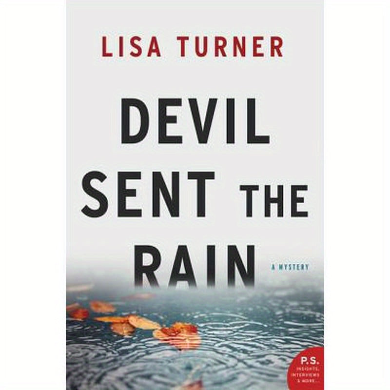 Devil Sent the Rain: A Mystery