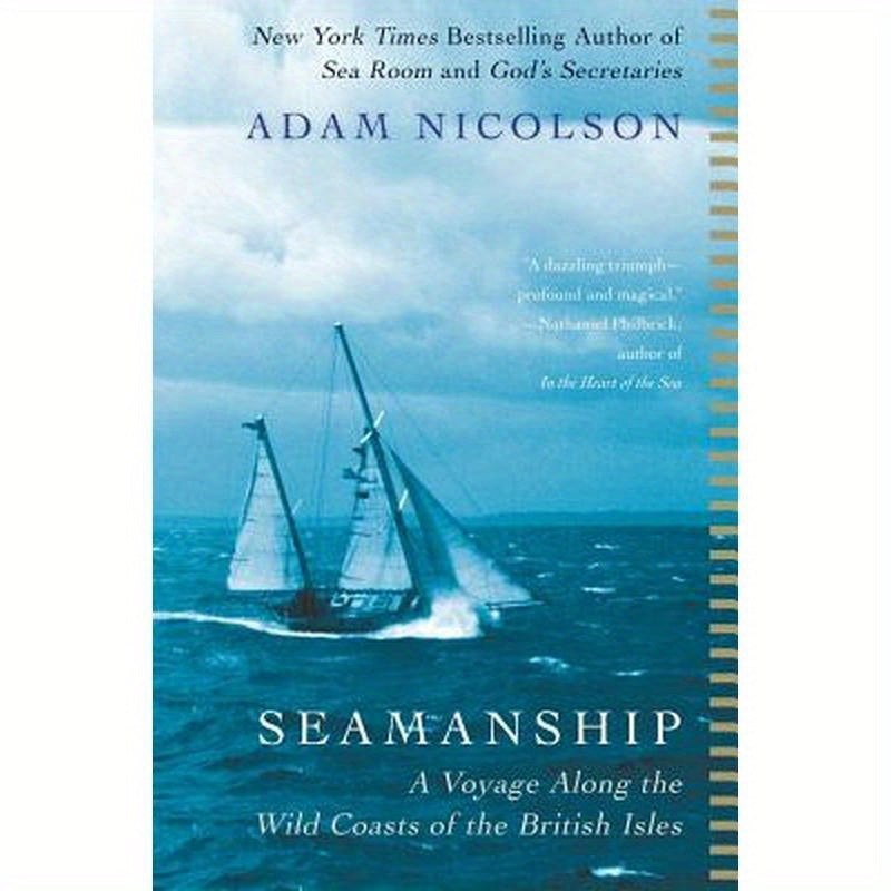 Seamanship: A Voyage Along the Wild Coasts of the British Isles
