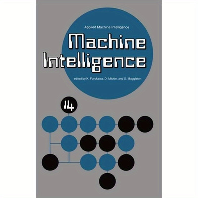 Machine Intelligence 14: Applied Machine Intelligence