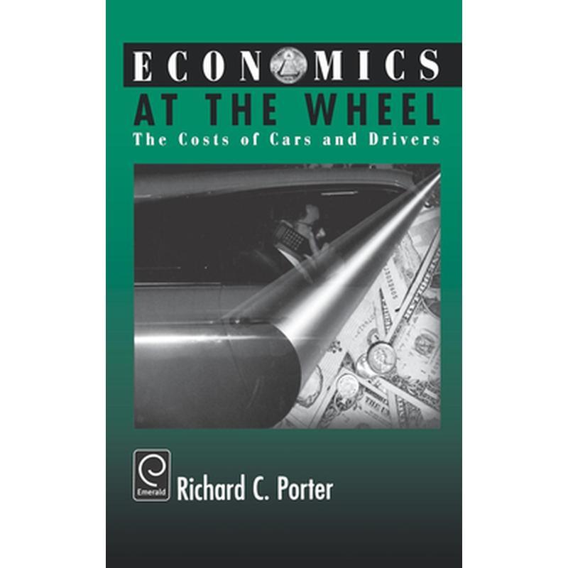 Economics at the Wheel: The Costs of Cars and Drivers