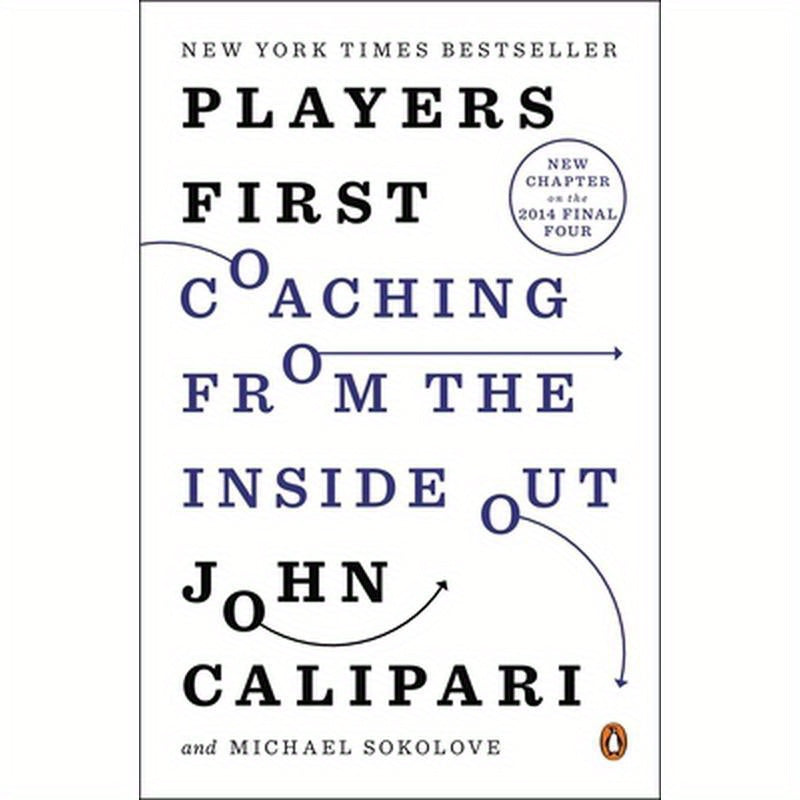 Players First: Coaching from the Inside Out