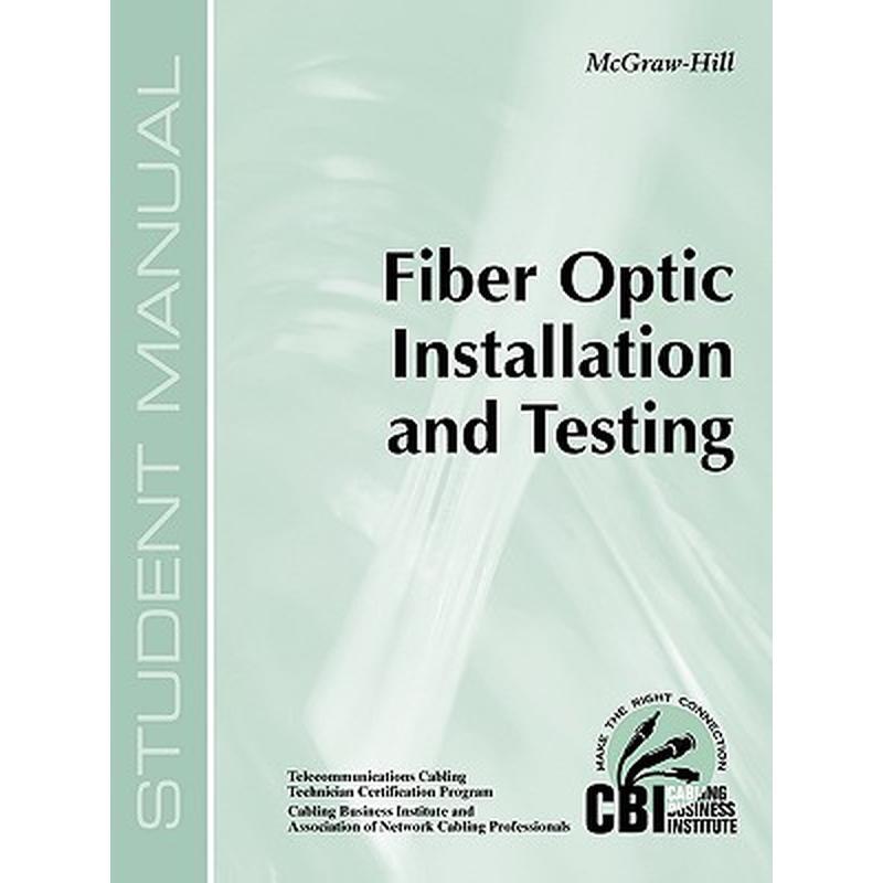 Fiber Optic Installation and Testing (400)