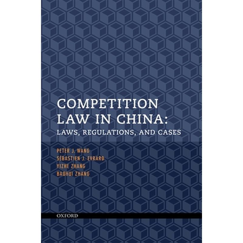 Competition Law in China: Laws, Regulations, and Cases