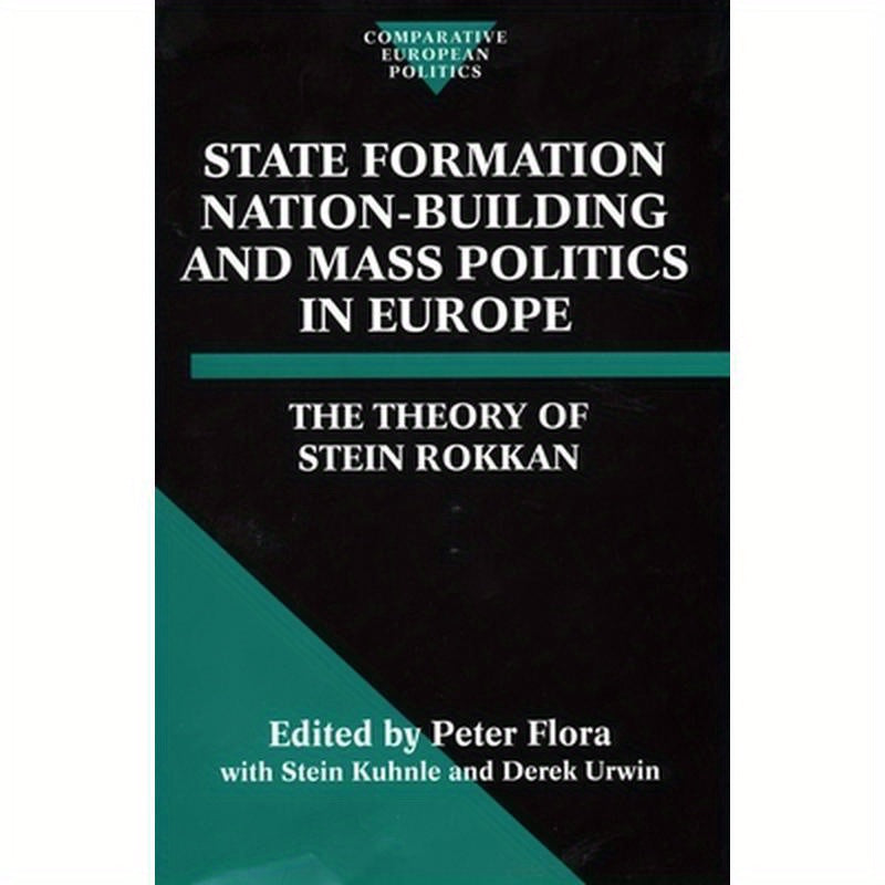 State Formation, Nation-Building, and Mass Politics in Europe