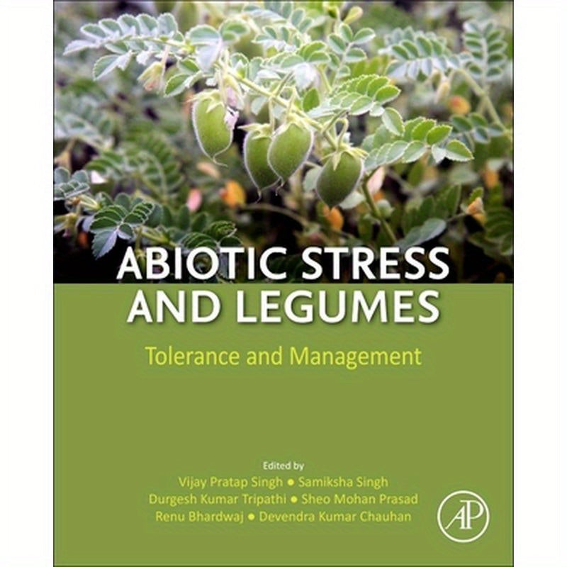 Abiotic Stress and Legumes: Tolerance and Management