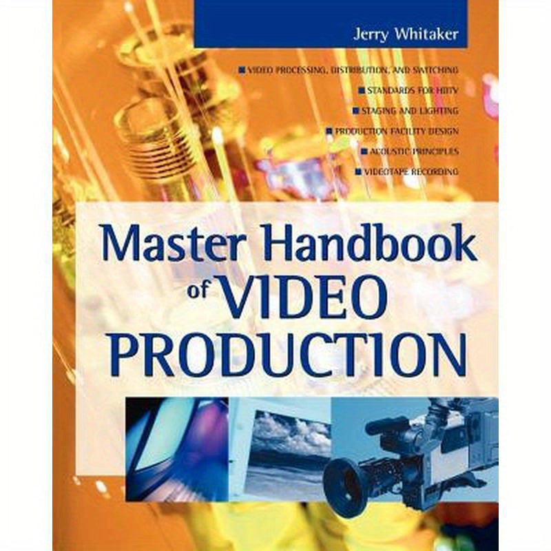 Master Handbook of Video Production