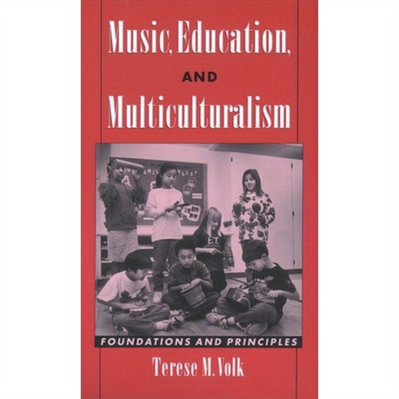 Music, Education, and Multiculturalism: Foundations and Principles