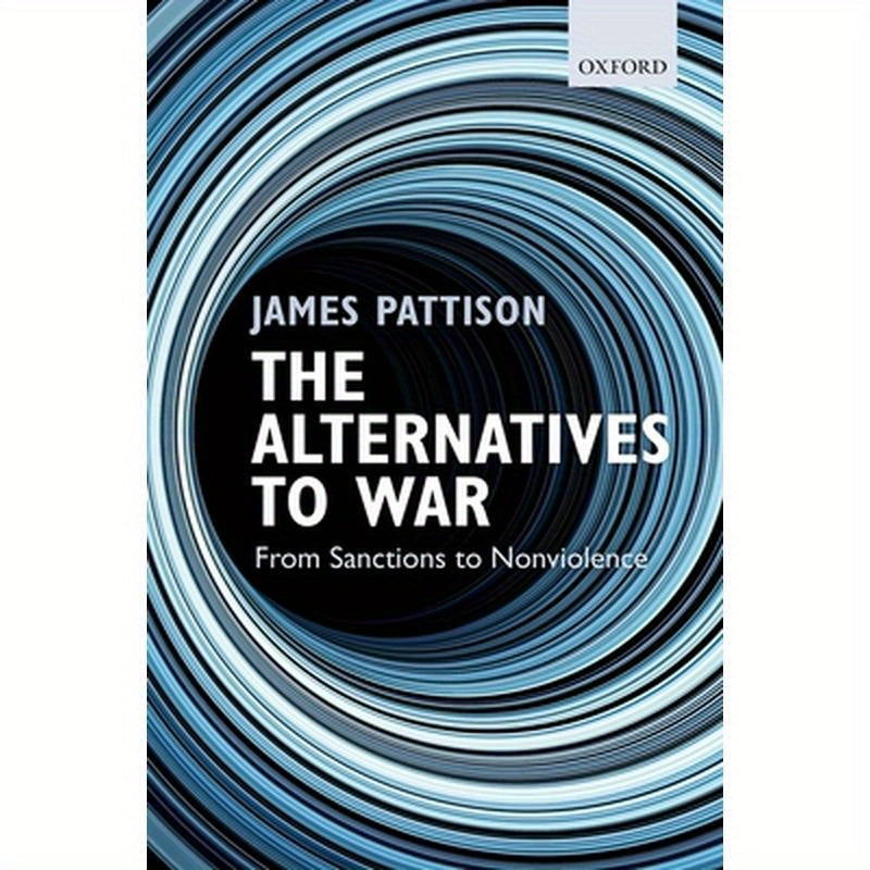 Alternatives to War: From Sanctions to Nonviolence