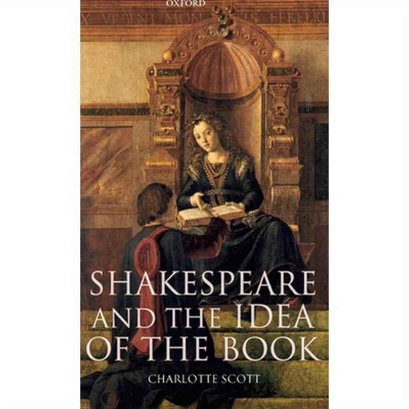 Shakespeare and the Idea of the Book