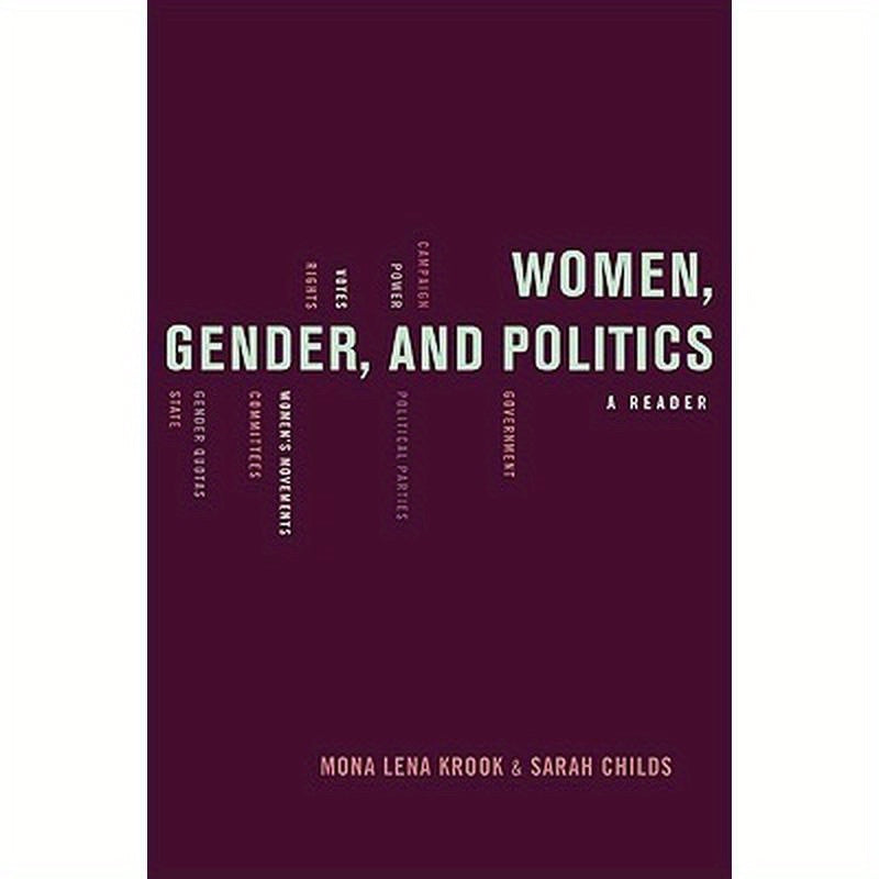 Women, Gender, and Politics: A Reader
