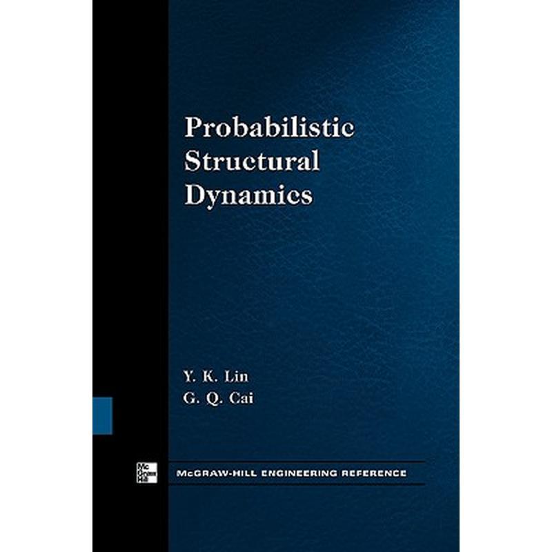 Probabilistic Structural Dynamics