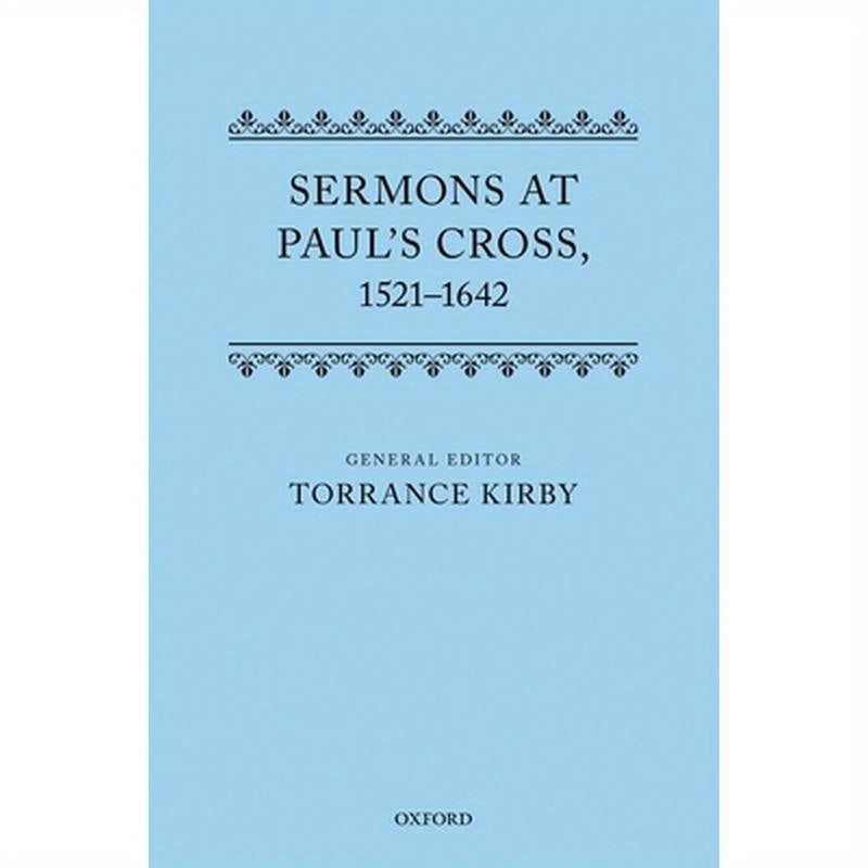 Sermons at Paul's Cross, 1521-1642