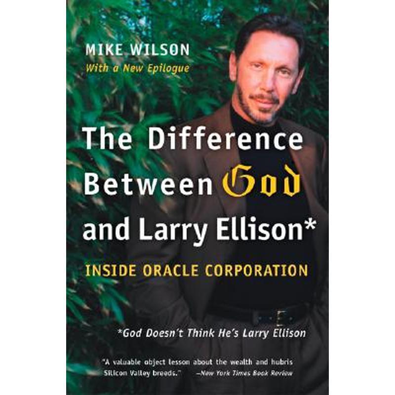 The Difference Between God and Larry Ellison: *God Doesn't Think He's Larry Ellison
