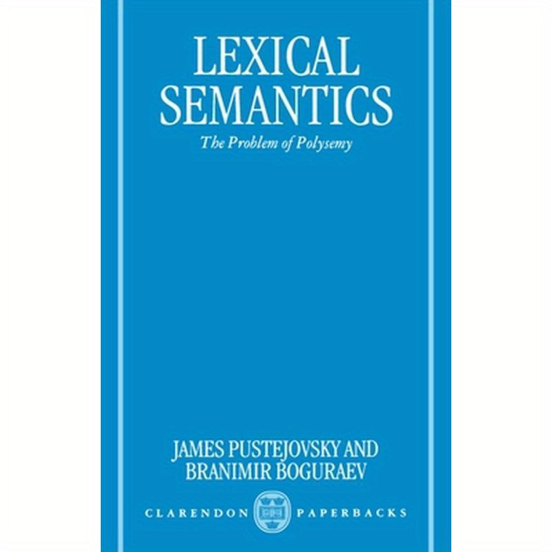 Lexical Semantics: The Problem of Polysemy