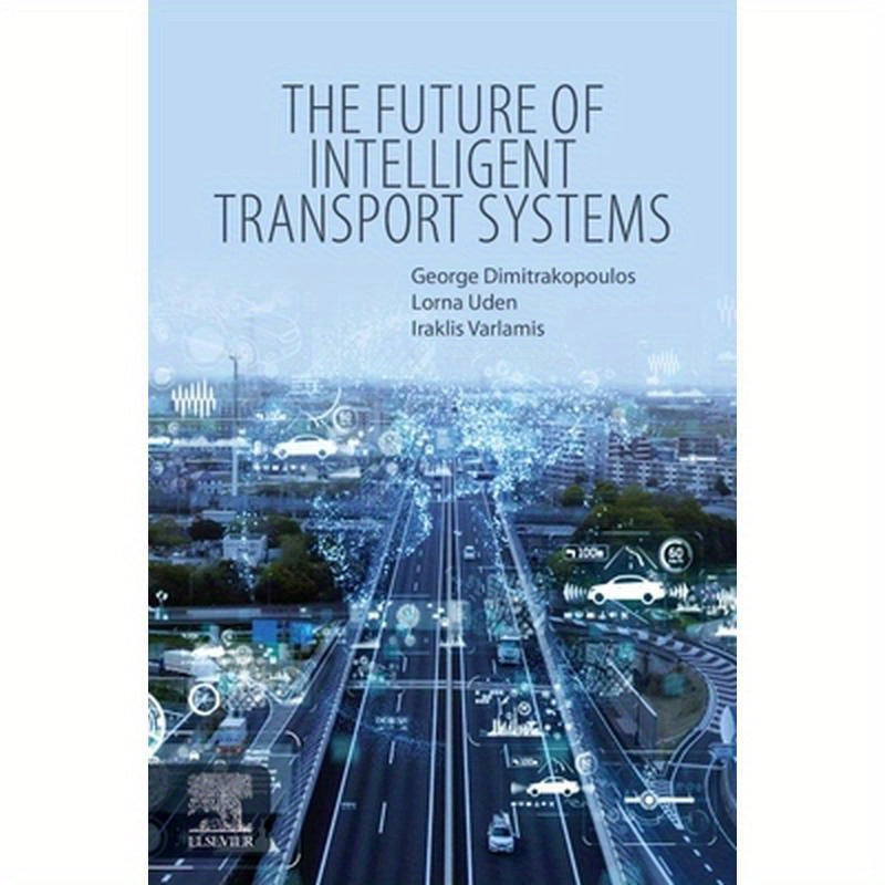 The Future of Intelligent Transport Systems