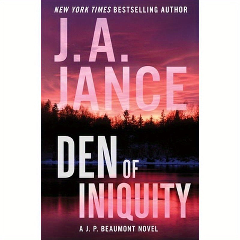 Den of Iniquity: A J. P. Beaumont Novel