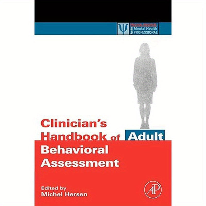 Clinician's Handbook of Adult Behavioral Assessment
