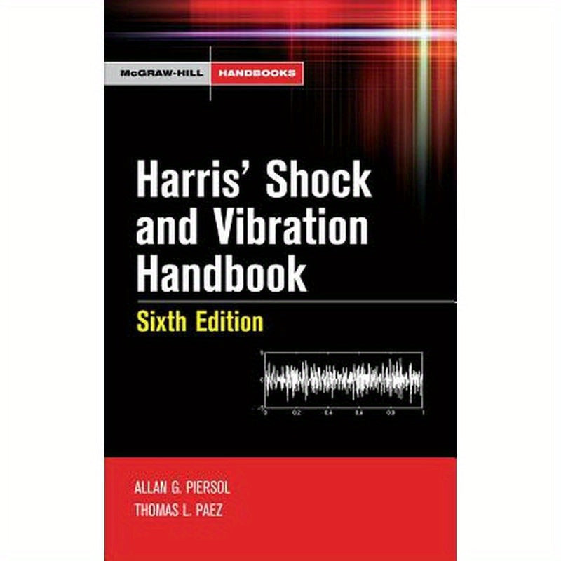 Harris' Shock and Vibration Handbook