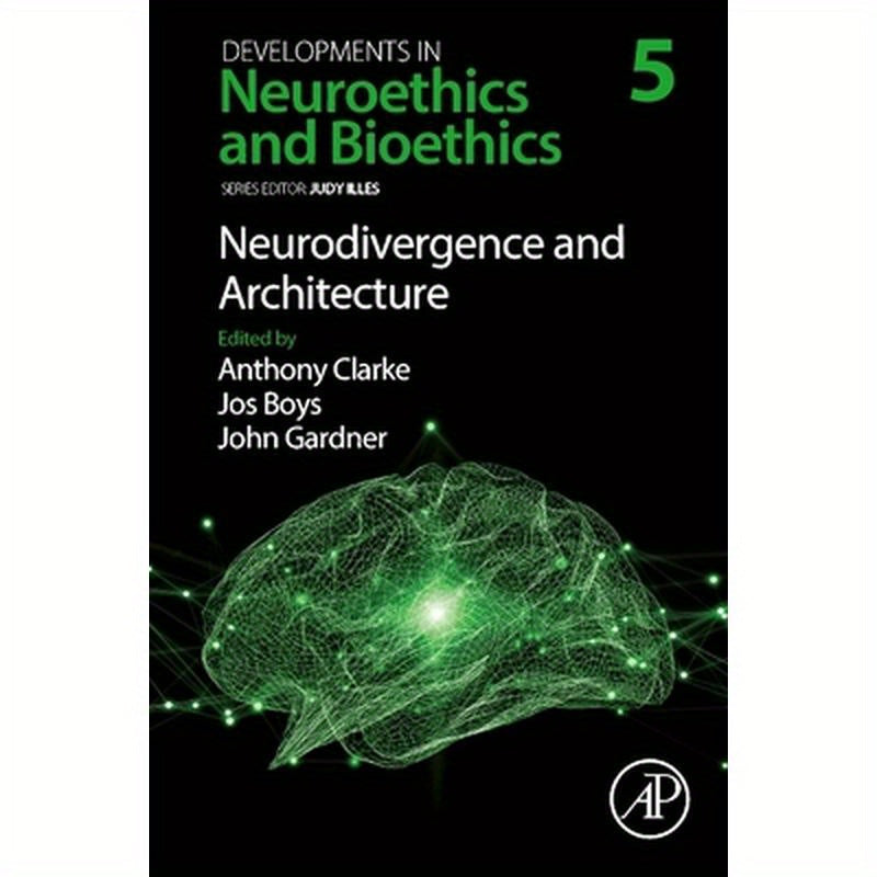 Neurodivergence and Architecture: Volume 5