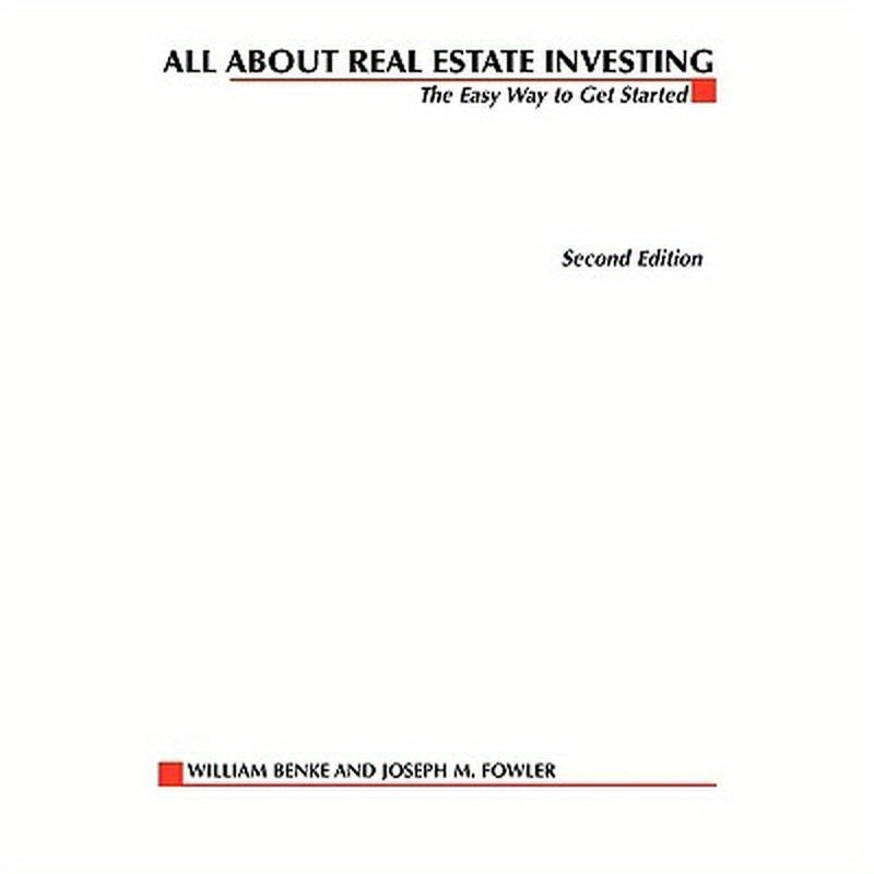 All about Real Estate Investing: The Easy Way to Get Started