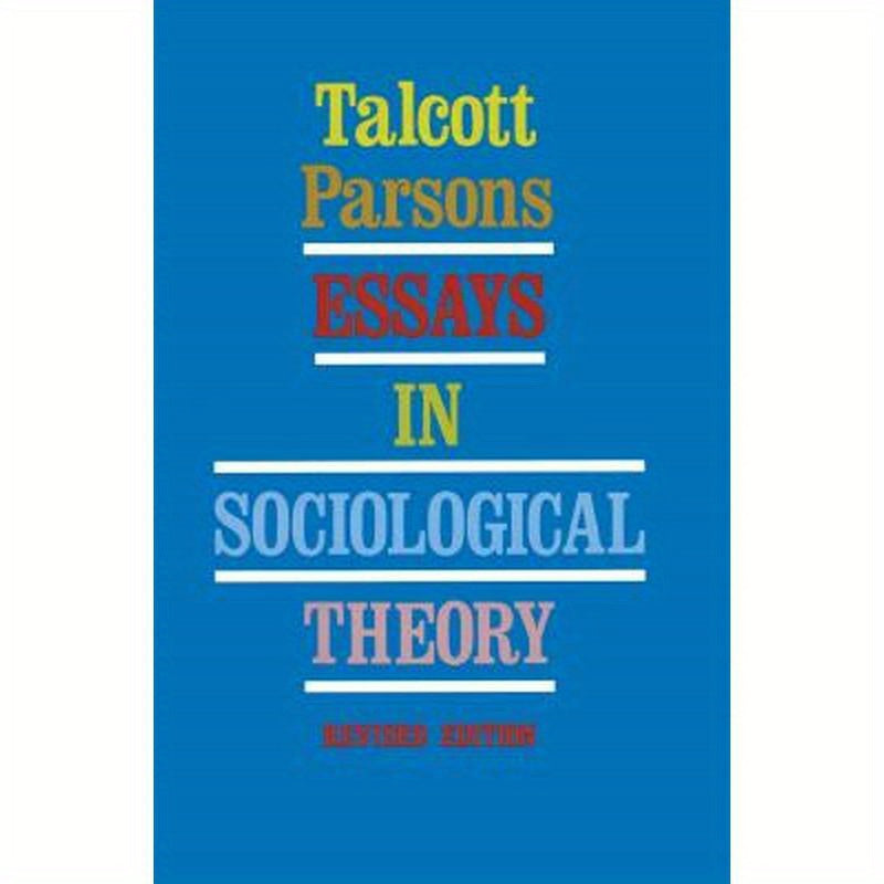 Essays in Sociological Theory (Revised)