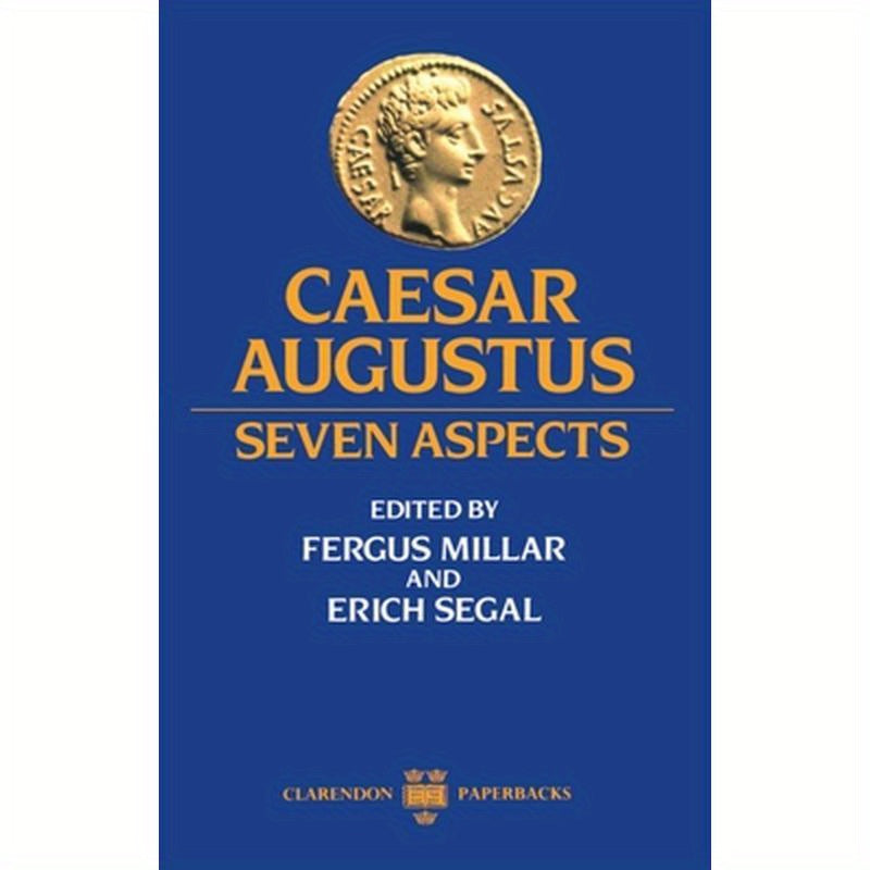 Caesar Augustus: Seven Aspects