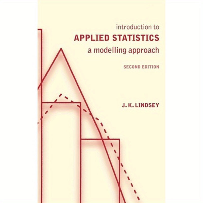 Introduction to Applied Statistics: A Modelling Approach