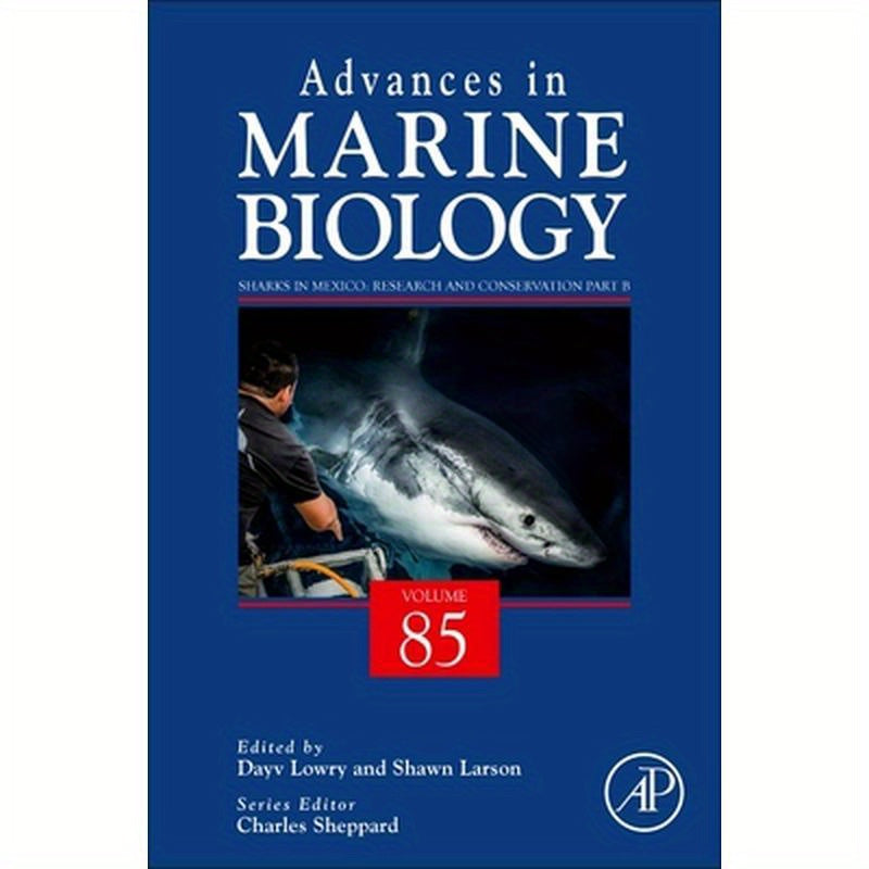 Sharks in Mexico: Research and Conservation Part B: Volume 85