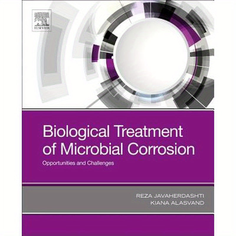 Biological Treatment of Microbial Corrosion: Opportunities and Challenges