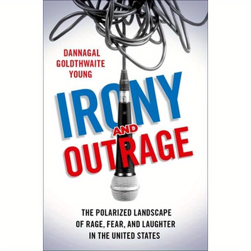 Irony and Outrage