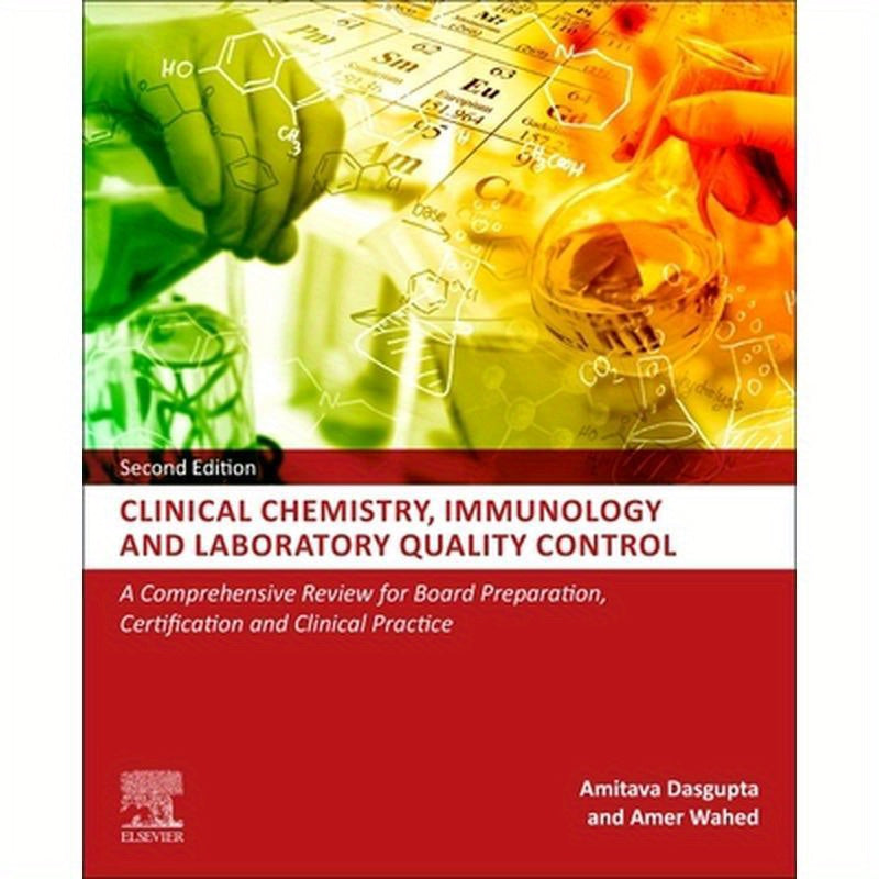 Clinical Chemistry, Immunology and Laboratory Quality Control: A Comprehensive Review for Board Preparation, Certification and Clinical Practice