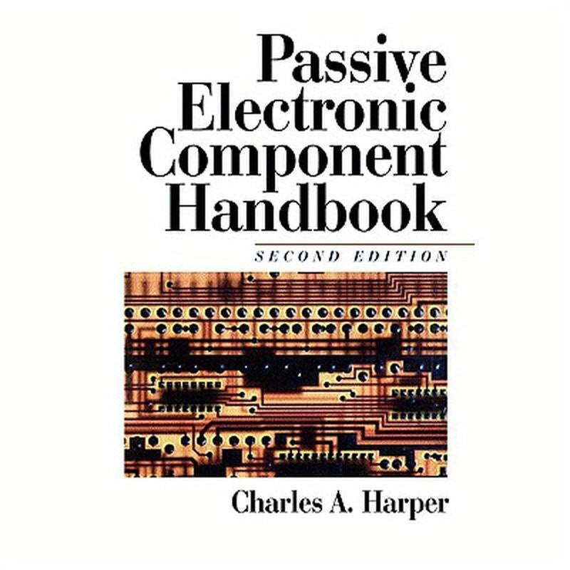 Passive Electronic Component Handbook