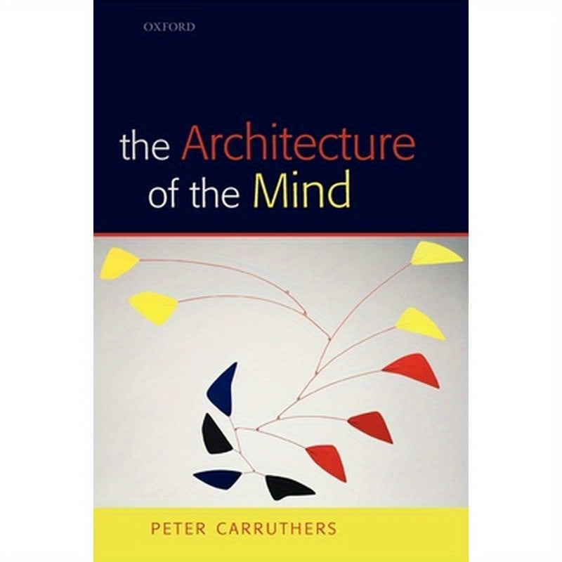 The Architecture of the Mind: Massive Modularity and the Flexibility of Thought