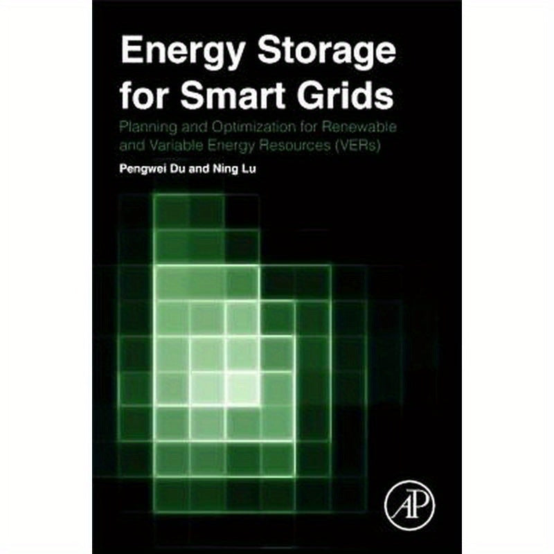Energy Storage for Smart Grids: Planning and Operation for Renewable and Variable Energy Resources (VERs)