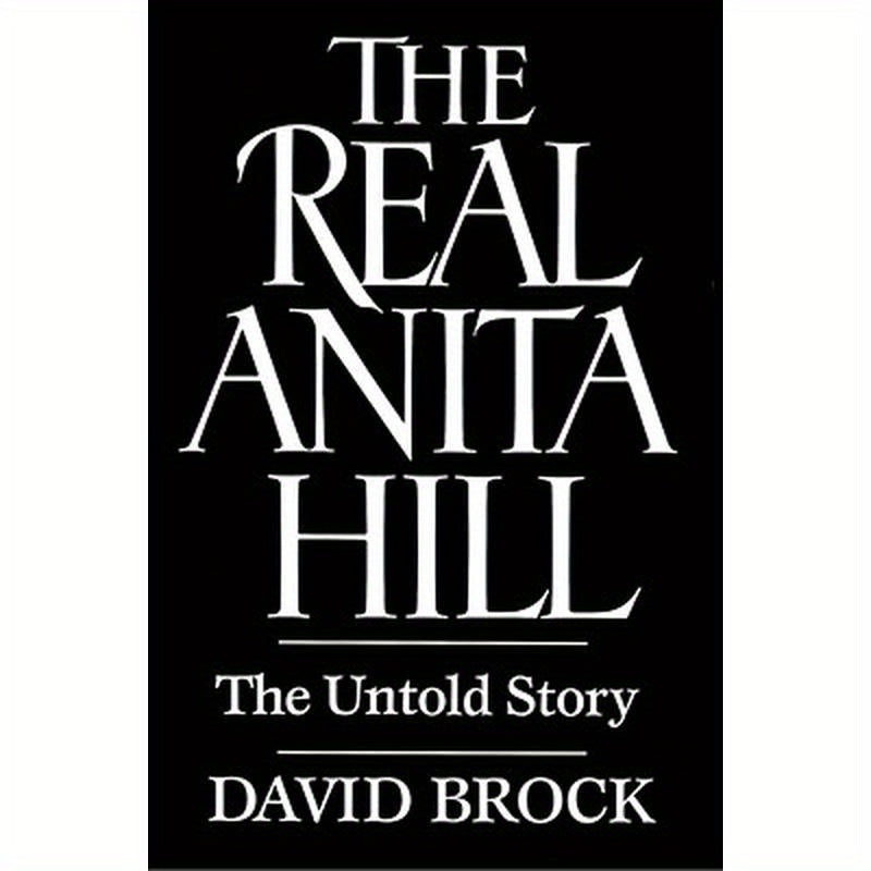 The Real Anita Hill: The Untold Story