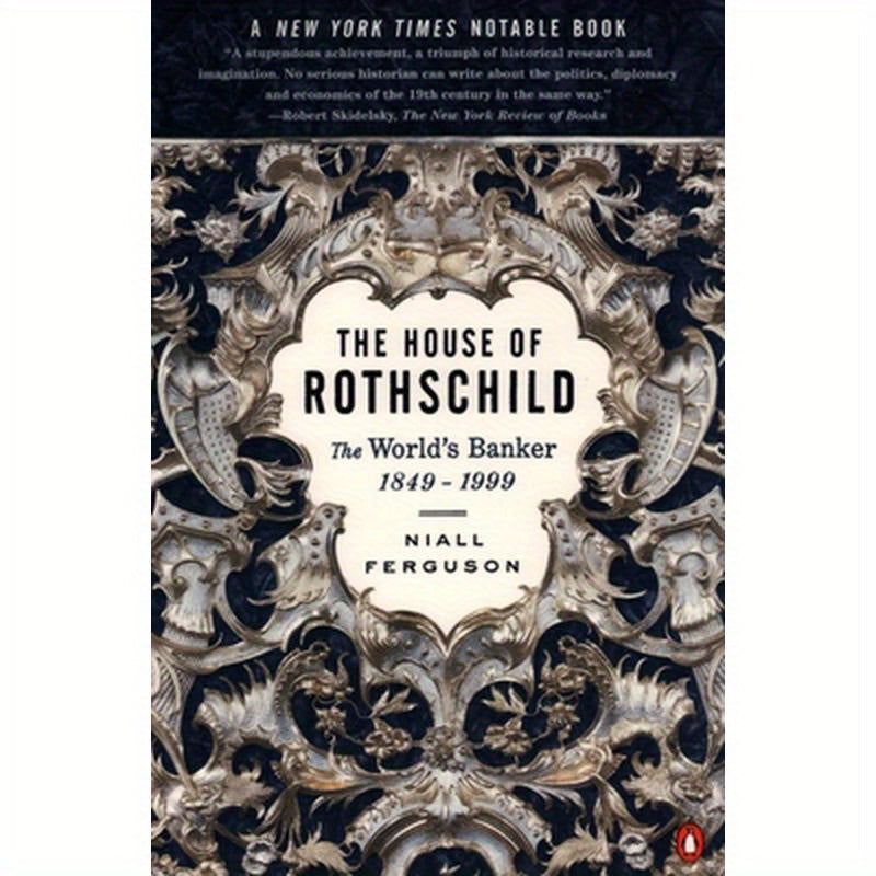 The House of Rothschild: The World's Banker: 1849-1999