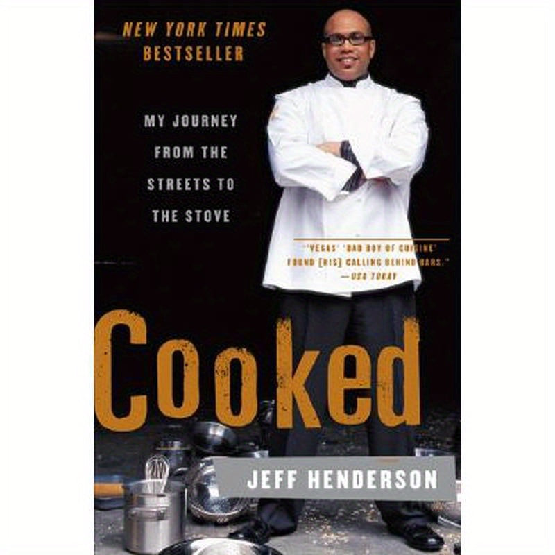 Cooked: My Journey from the Streets to the Stove