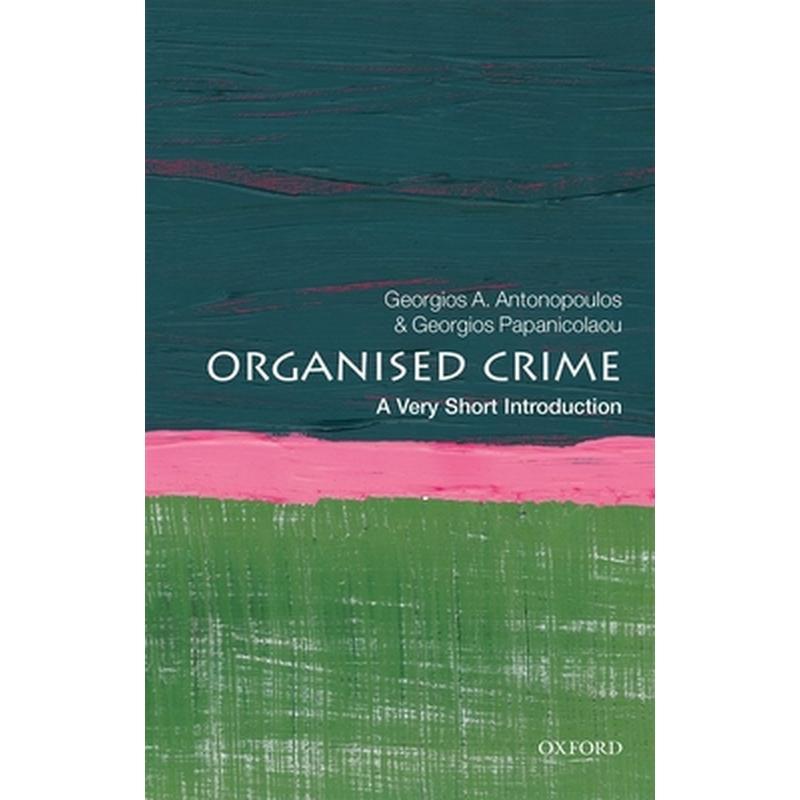 Organized Crime: A Very Short Introduction