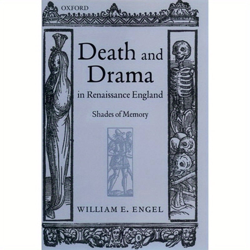 Death and Drama in Renaissance England: Shades of Memory