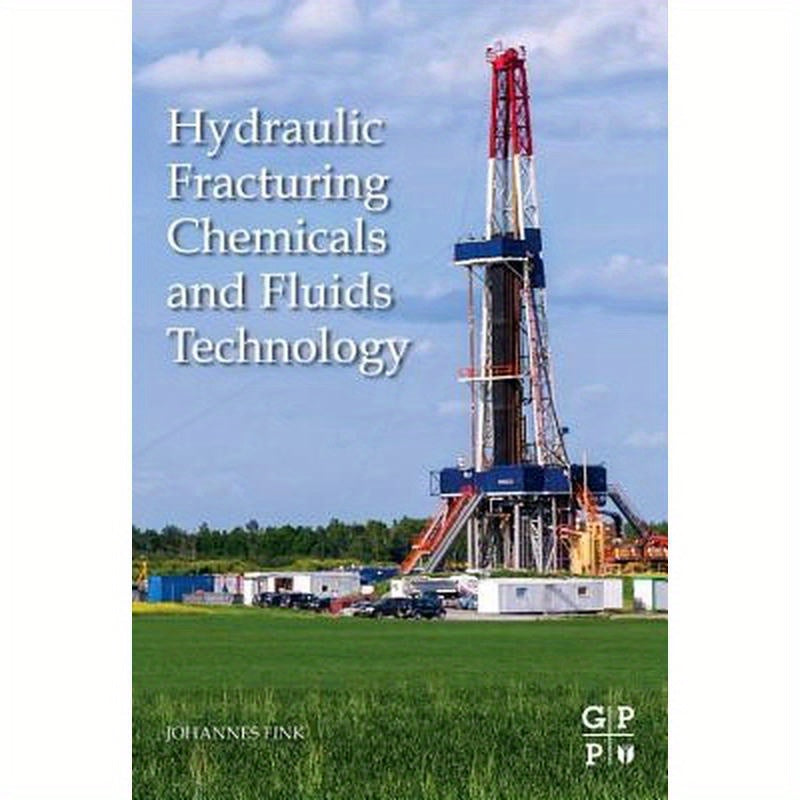 Hydraulic Fracturing Chemicals and Fluids Technology