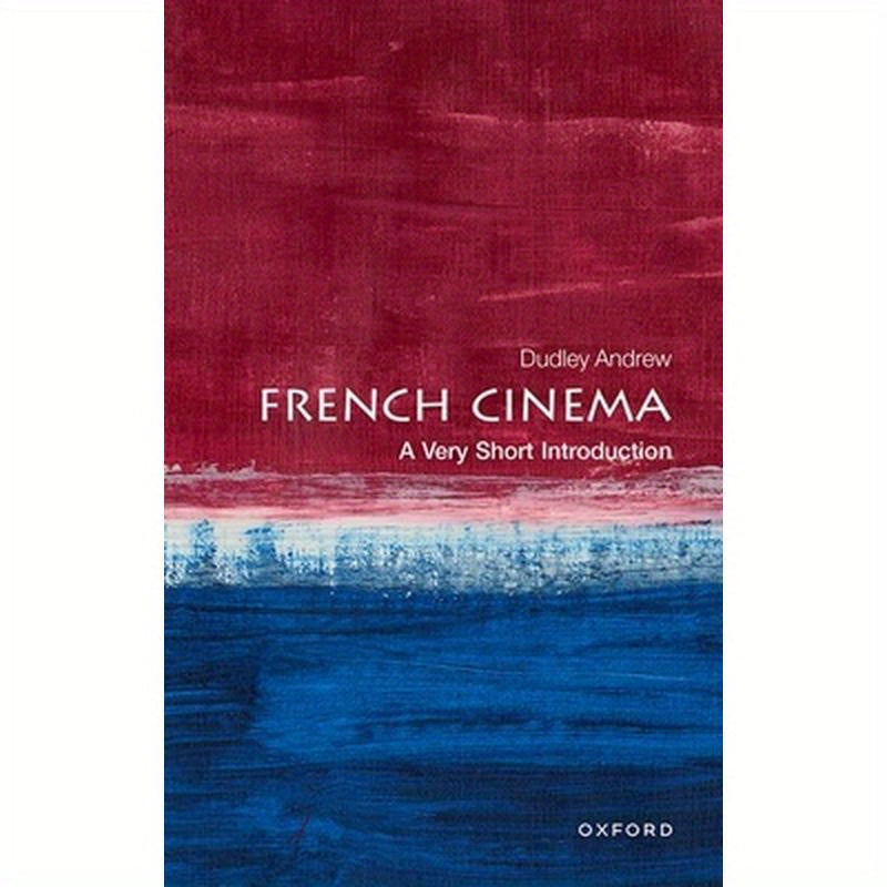 French Cinema: A Very Short Introduction