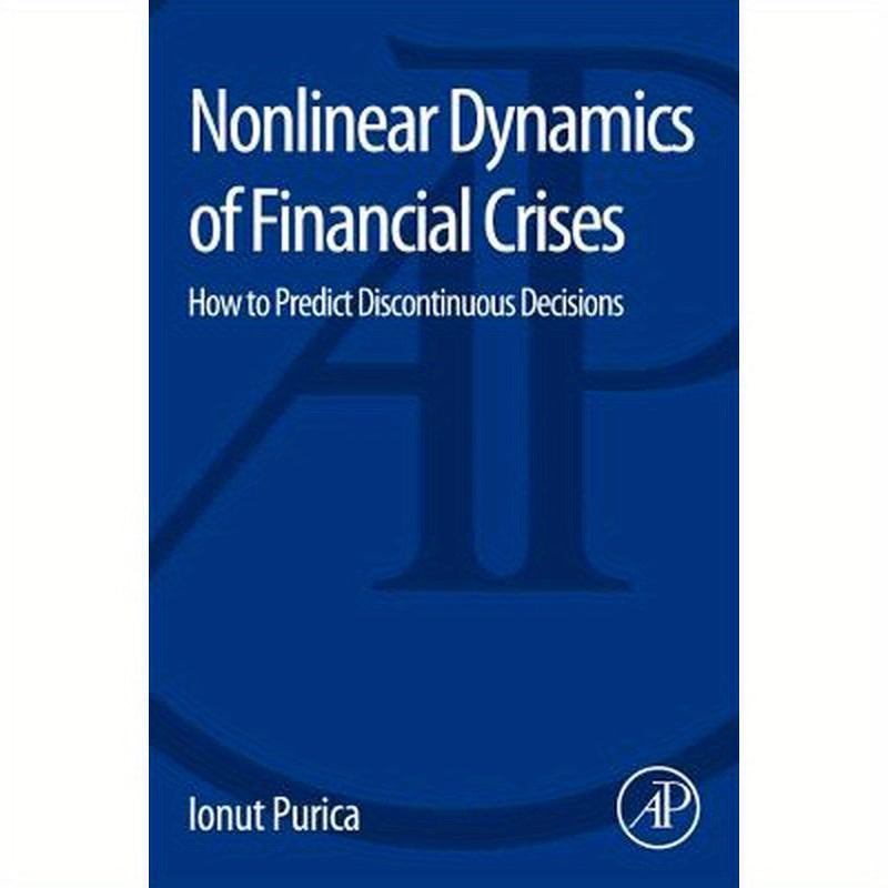 Nonlinear Dynamics of Financial Crises: How to Predict Discontinuous Decisions