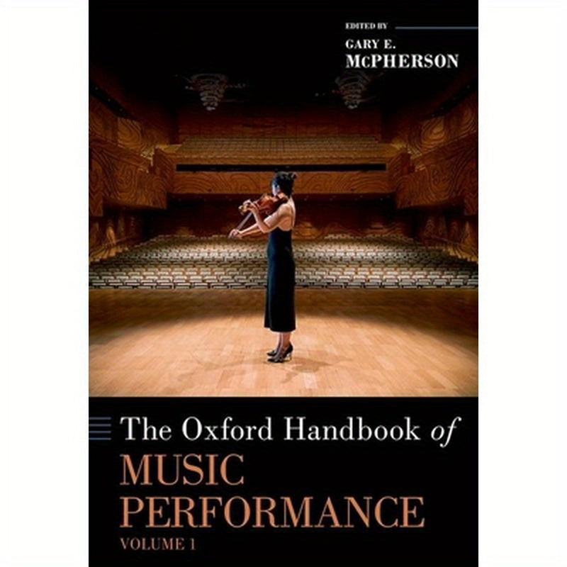 The Oxford Handbook of Music Performance, Volume 1