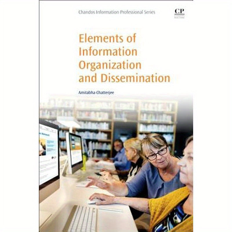 Elements of Information Organization and Dissemination