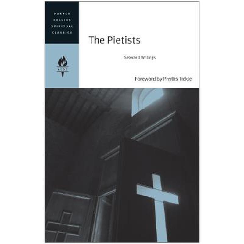 The Pietists: Selected Writings